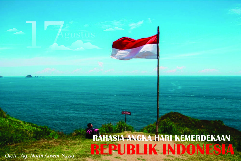 RAHASIA ANGKA HARI KEMERDEKAAN REPUBLIK INDONESIA