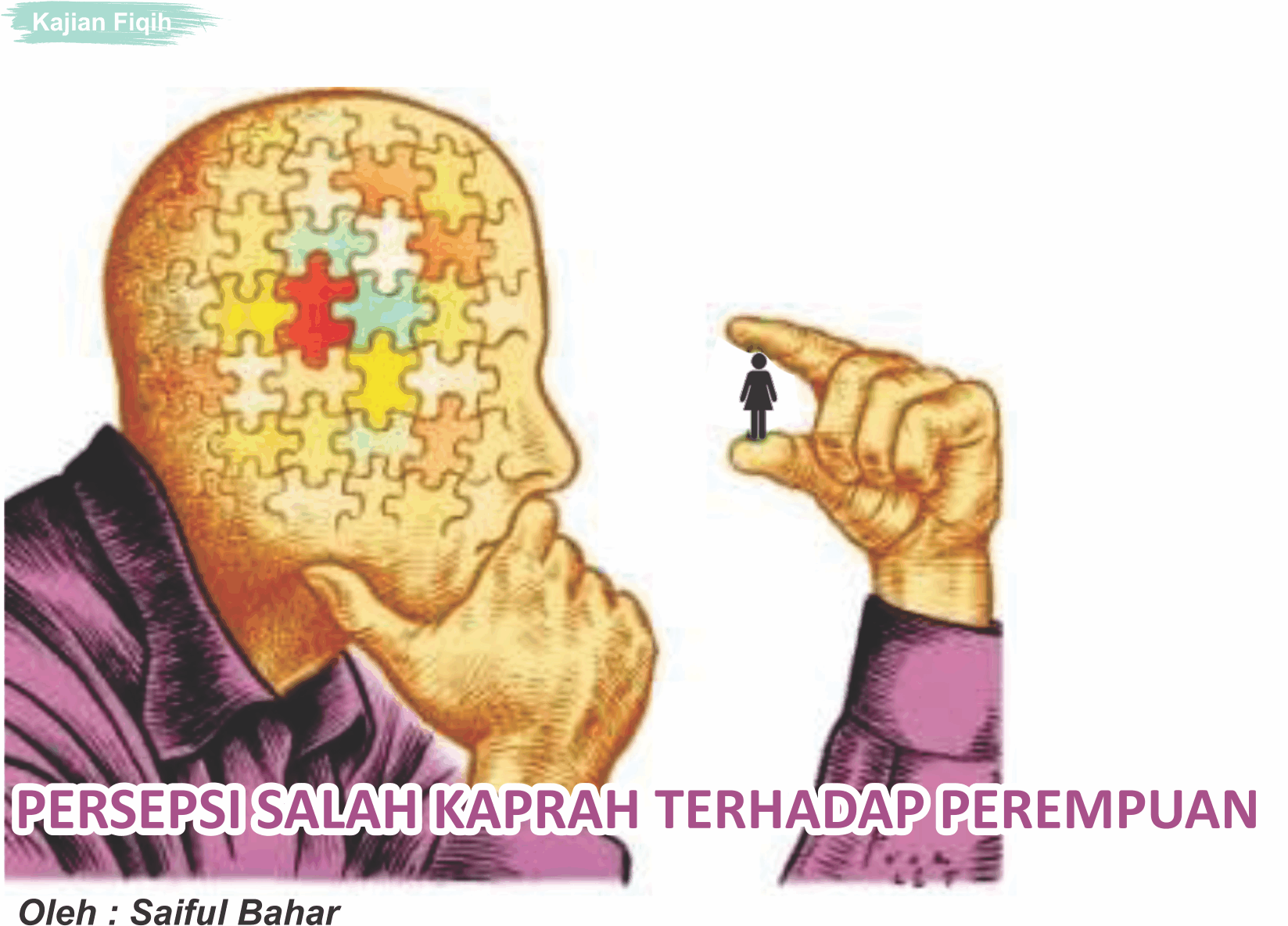 PERSEPSI SALAH KAPRAH TERHADAP PEREMPUAN